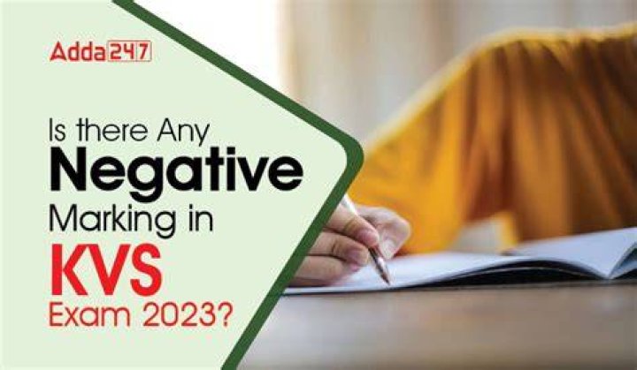 Is there is negative marking in KVS exam?