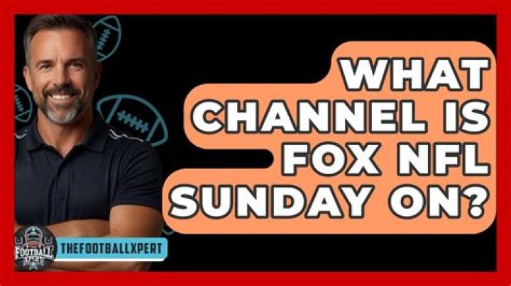 What channel is Fox NFL Sunday?