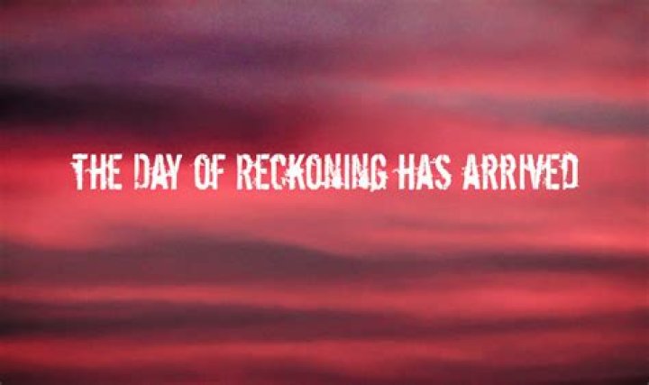 What is a reckoning day?